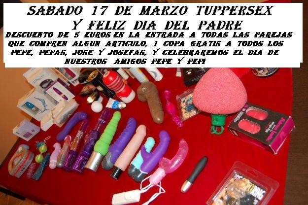 Sabado 17 Marzo Tuppersex y Feliz dia del Padre